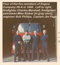 Four of the five members of Engine Company 69-A in 1968.  Left to right, firefighter Charles Marshall, firefighter/patrolman Mike Stoker (in gray shirt), engineer Bob Phillips, Captain Jim Page