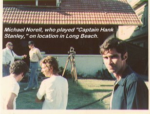 Michael Norell (Captain Stanley) on location in Long Beach